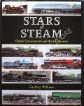 Book cover of Stars of Steam - Classic Locomotives & their Engineers by WILLIAMS, Geoffrey 